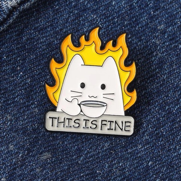3/$30 Flame cat THIS IS FINE cartoon brooch - Picture 1 of 4
